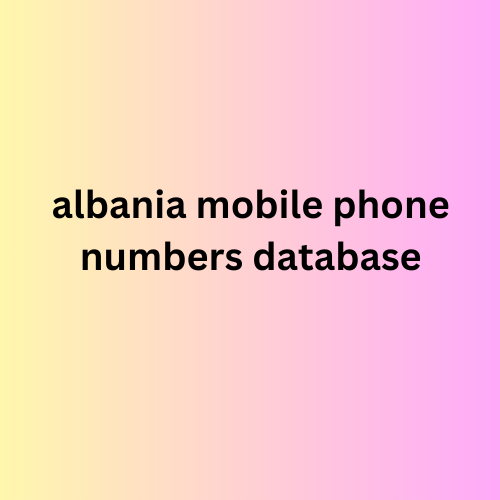 albania mobile phone numbers database