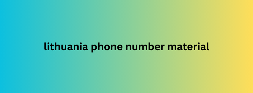 lithuania phone number material